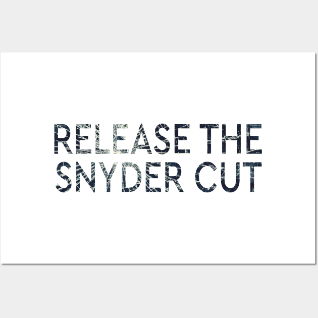 RELEASE THE SNYDER CUT - GLASS SHATTERED TEXT Wall Art by TSOL Games